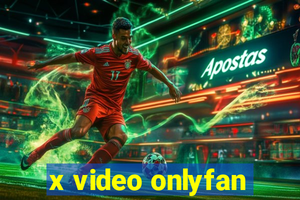 x video onlyfan